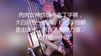 高颜值外围高端妓女性感美女偷拍做爱