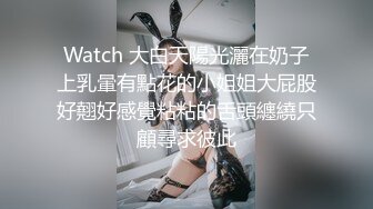 高颜值大高个极品女神,观音坐莲主动骑行,双手後面支撑,很有规律的抽送