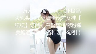 【真实乱伦】终于把哺乳期的嫂子操了！附聊天记录