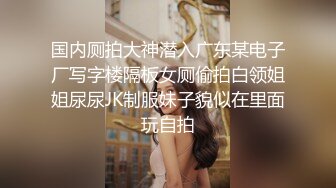 【精品推荐】外站独家流出 ??极品无毛骚B母狗掰逼紫薇甜美系 表情销魂到位13V 25P