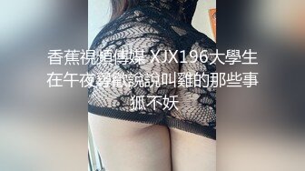 國產劇情演繹,哥哥不在,強行拿下嫂子,暴力扒下短裙,壹臉貼上去就貼,瞬間老實了