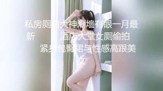 巨乳御姐揉奶自慰【Elena_best】最骚自慰女神~爆菊插穴!跳蛋淫水狂流!【90v】  (7)